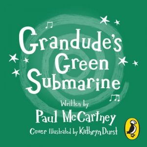 Grandude's Green Submarine, Audio-CD