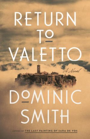 neues Buch – Dominic Smith – Return to Valetto