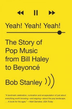 neues Buch – Bob Stanley – Yeah! Yeah! Yeah!