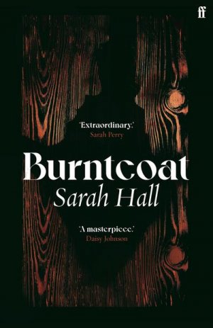 neues Buch – Sarah Hall – Burntcoat