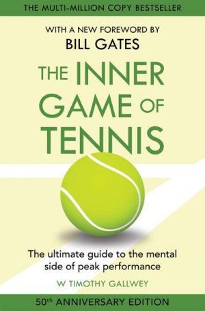 The Inner Game of Tennis