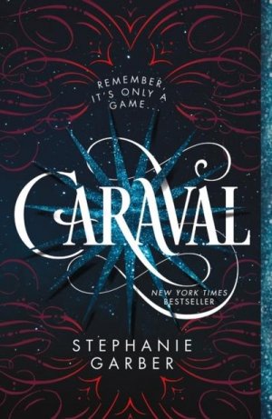 neues Buch – Stephanie Garber – Caraval