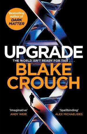 neues Buch – Blake Crouch – Upgrade