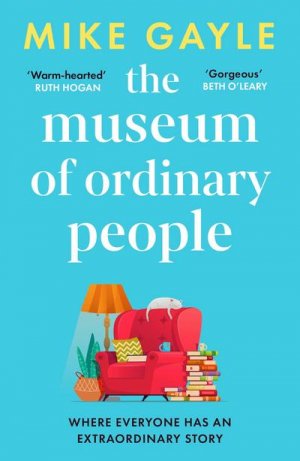 neues Buch – Mike Gayle – The Museum of Ordinary People