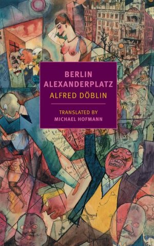 neues Buch – Alfred Döblin – Berlin Alexanderplatz