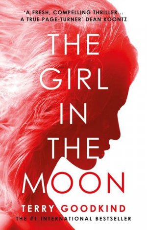 neues Buch – Terry Goodkind – The Girl in the Moon