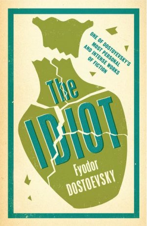 neues Buch – Fyodor Dostoevsky – The Idiot