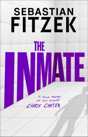 neues Buch – Sebastian Fitzek – The Inmate