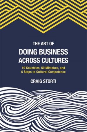 neues Buch – Craig Storti – The Art of Doing Business Across Cultures