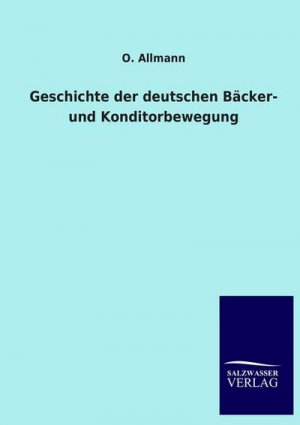 Geschichte der deutschen Bäcker- und Konditorbewegung