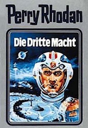 neues Buch – William Voltz – Perry Rhodan 01. Die Dritte Macht neues Buch – William Voltz – Perry Rhodan 01. Die Dritte Macht