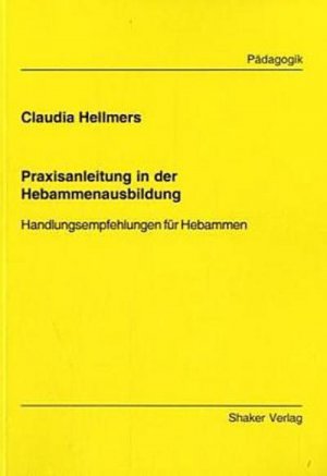 Praxisanleitung in der Hebammenausbildung