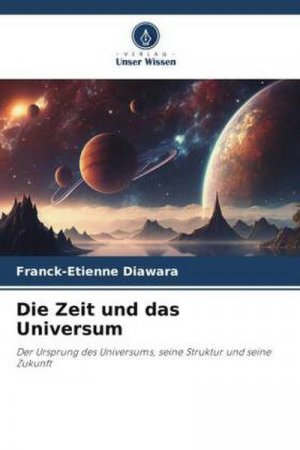 Die Zeit und das Universum