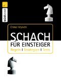 gebrauchtes Buch – Enno Heyken – Schach für Einsteiger : Regeln, Strategien, Tests.