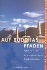 gebrauchtes Buch – Ham, Peter van – Auf Buddhas Pfaden : 2000 Kilometer durch den Westhimalaya. Reisen, Menschen, Abenteuer