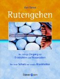 gebrauchtes Buch – Kurt Simon – Rutengehen : der richtige Umgang mit Erdstrahlen und Wasseradern ; der beste Schutz vor ernsten Krankheiten.