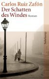 gebrauchtes Buch – Ruiz Zafo?n – Der Schatten des Windes : Roman. Aus dem Span. von Peter Schwaar, Suhrkamp-Taschenbuch ; 3800