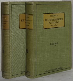 Kulturtechnischer Wasserbau. Handbuch für Studierende und Praktiker. Erster u. zweiter Band. (2 Bände). I: Allgemeine Bodenmeliorationslehre. Hydrometrie […]