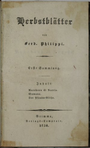 Herbstblätter. Erste Sammlung: Marchesa di Norris. Mamana. Der Pseudo-Göthe.