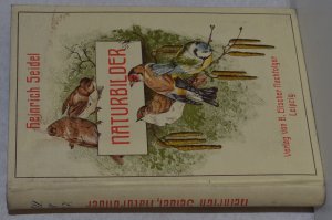 Naturbilder. Herausgegeben von Wolfgang Seidel.