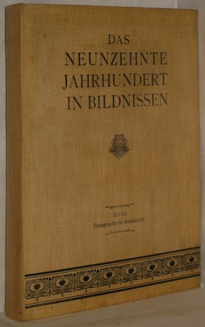 Das neunzehnte Jahrhundert in Bildnissen. Band V: No. 481-600. (120 Tafeln u. Text).