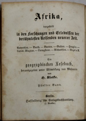 Barth/Overweg/Richardson: Reise in Central-Afrika in den Jahren 1849-1855. Ed. Vogel