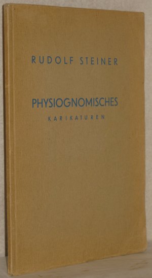 Physiognomisches. Karikaturen. Mit einem Begleitwort von Marie Steiner. Hrsg. von der Sektion für redende u. musische Künste am Goetheanum.