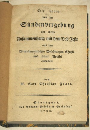 Die Lehre von der Sündenvergebung und ihrem Zusammenhang mit dem Tod Jesu aus den Neutestamentlichen Belehrungen Christi und seiner Apostel entwikelt. ( […]