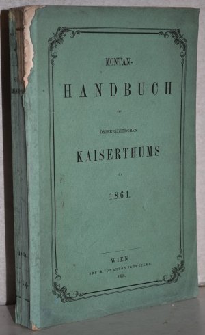 Montan-Handbuch des oesterreichischen Kaiserthums für 1861. XIX. Jahrgang.