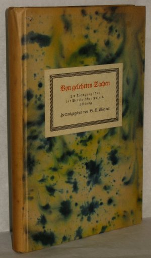 Von gelehrten Sachen. Im Jahrgang 1751 der Berlinischen Privil. Zeitung. Erster u. zweiter Theil (2 Teile in 1 Band).