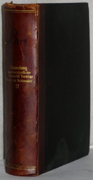 Sammlung gemeinverständlicher wissenschaftlicher Vorträge. 17. Serie, Heft 385-408.