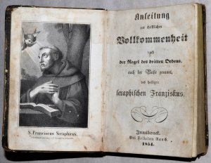 Anleitung zur christlichen Vollkommenheit nach der Regel des dritten Ordens auch der Buße genannt, des heiligen seraphischen Franziskus. Tagzeiten zur […]