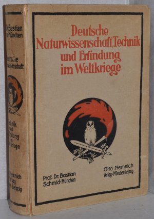 Deutsche Naturwissenschaft, Technik u. Erfindung im Weltkriege.