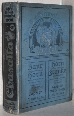 Adreß- u. Einwohnerbuch der Stadt Kassel sowie sämtlicher Ortschaften des Landkreises Kassel 1930. 94. Jahrgang.