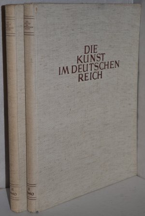 Die Kunst im deutschen Reich. 4. Jahrgang 1940. Folge 1-12 in 2 Bänden. Januar bis Dezember 1940. Ausgabe A.