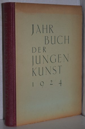 Jahrbuch der jungen Kunst 1924.