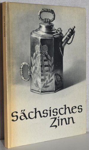 gebrauchtes Buch – Hanns-Ulrich Haedeke – Sächsisches Zinn. Aus einer Glauchauer Sammlung.