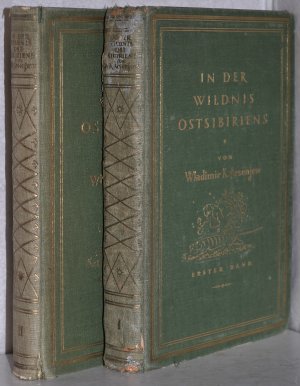 In der Wildnis Ostsibiriens. Forschungsreisen im Ussurigebiet. Übersetzt v. Franz Daniel. Erster u. zweiter Band (2 Bände).