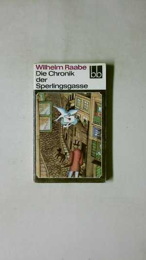 gebrauchtes Buch – Wilhelm Raabe – DIE CHRONIK DER SPERLINGSGASSE.