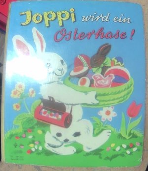 Joppi wird ein Osterhase