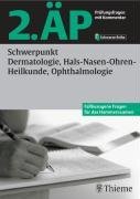 gebrauchtes Buch – 2. ÄP - Schwerpunkt Dermatologie, Hals-Nasen-Ohren-Heilkunde, Ophthalmologie (Hammerexamen)