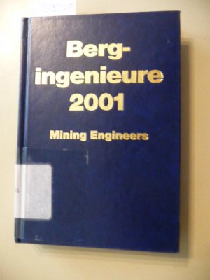 gebrauchtes Buch – Diverse – Taschenbuch für Bergingenieure 2001 Mining Engineers. Bergbautechnologie Rohstoffe. Einkaufsführer für den Bergbau - 52. Jahrgang