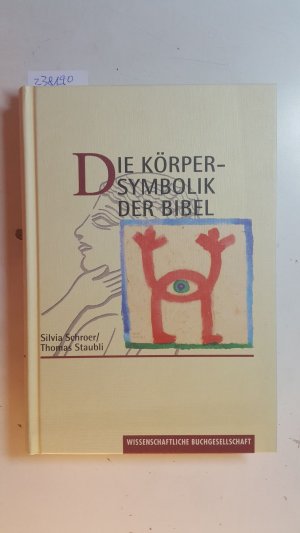 gebrauchtes Buch – Silvia Schroer – Die Körpersymbolik der Bibel