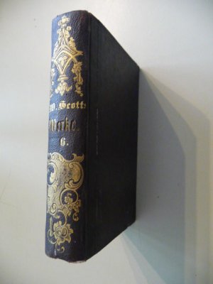 Die Presbyterianer. Dritte Erzählung meines Wirths. Erstes bis drittes und viertes bis sechstes Bändchen (alles) - Walter Scott`s sämmtliche Romane. Neue Kabinets-Ausgabe, 38stes bis 43tes Bändchen