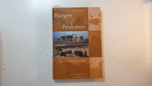 Burgen und Beduinen der arabischen Welt