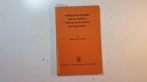 antiquarisches Buch – Wahlert, Gerd von – Teilhard de Chardin und die moderne Theorie der Evolution der Organismen