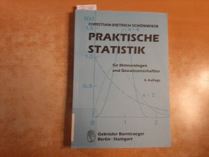 gebrauchtes Buch – Christian-Dietrich Schönwiese – Praktische Statistik für Meteorologen und Geowissenschaftler : mit ... 64 Tabellen im Text und 11 Tabellen im Anhang