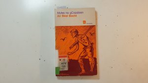 An béal bocht no an milleánach : droch-sgéal ar an droch-shaoghal