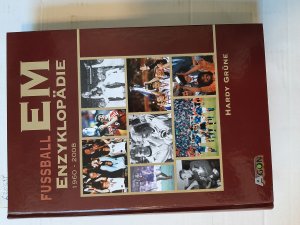 gebrauchtes Buch – Hardy Grüne – Fußball-EM-Enzyklopädie : 1960 - 2008