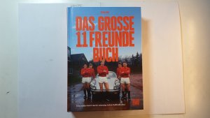 gebrauchtes Buch – Philipp Köster ; Tim Jürgens – Das grosse 11 Freunde Buch